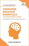 CONSUMER BEHAVIOR ESSENTIALS YOU ALWAYS WANTED TO KNOW