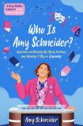 WHO IS AMY SCHNEIDER?