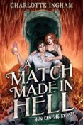 A MATCH MADE IN HELL
