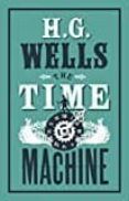 the time machine-h.g. wells-9781847496270 the time machine-h.g. wells-9781847496270