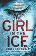 the girl in the ice-robert bryndza-9781910751770 the girl in the ice-robert bryndza-9781910751770