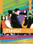 ¡fiesta! 2: libro del alumno nivel ii (ele: español lengua extran jera)-belen muñoz-margarita l. avendaño-9782090343670 ¡fiesta! 2: libro del alumno nivel ii (ele: español lengua extran jera)-belen muñoz-margarita l. avendaño-9782090343670