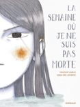 LA SEMAINE OÙ JE NE SUIS PAS MORTE