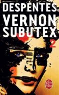 vernon subutex, tome 2-virginie despentes-9782253087670 vernon subutex, tome 2-virginie despentes-9782253087670