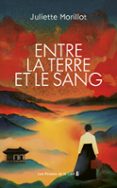 ENTRE LA TERRE ET LA SANG : L'ESPIONNE DE PYONGYANG