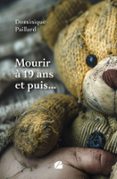 MOURIR À 19 ANS ET PUIS…