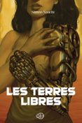 Audiolibros gratis para descargar para iPod LES TERRES LIBRES de SIMON NOUCHI