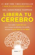 libera tu cerebro (ebook)-9786073163170 libera tu cerebro (ebook)-9786073163170