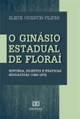 O GINÁSIO ESTADUAL DE FLORAÍ  (edición en portugués)