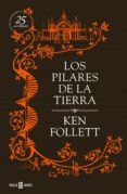 los pilares de la tierra (25 aniversario)-ken follett-9788401343070 los pilares de la tierra (25 aniversario)-ken follett-9788401343070
