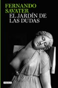 el jardin de las dudas (finalista premio planeta 1993)-fernando savater-9788408084570 el jardin de las dudas (finalista premio planeta 1993)-fernando savater-9788408084570