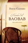el hombre del baobab-david cantero-9788408085270 el hombre del baobab-david cantero-9788408085270