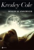 deseos al anochecer (inmortales al anochecer v)-kresley cole-9788408091370 deseos al anochecer (inmortales al anochecer v)-kresley cole-9788408091370