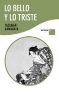 lo bello y lo triste-yasunari kawabata-9788408096870 lo bello y lo triste-yasunari kawabata-9788408096870