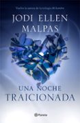 una noche: traicionada-jodi ellen malpas-9788408133070 una noche: traicionada-jodi ellen malpas-9788408133070