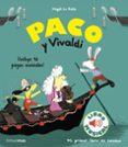 paco y vivaldi: libro musical-magali le huche-9788408179870 paco y vivaldi: libro musical-magali le huche-9788408179870