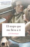 el mapa que me lleva a ti-j. p. monninger-9788408188070 el mapa que me lleva a ti-j. p. monninger-9788408188070