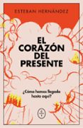 El corazón del presente-14359930-otro-formato