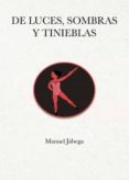 de luces, sombras y tinieblas (ebook)-9788413047270 de luces, sombras y tinieblas (ebook)-9788413047270