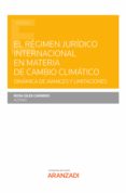 Descargar libros google libros gratis EL RÉGIMEN JURÍDICO INTERNACIONAL EN MATERIA DE CAMBIO CLIMÁTICO