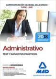 administrativo de la administracion general del estado (turno libre). test y supuestos practicos-9788414214770 administrativo de la administracion general del estado (turno libre). test y supuestos practicos-9788414214770