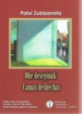 ohe deseginak / camas deshechas (biblioteca vasca bilingüe)-patxi zubizarreta-9788415194170 ohe deseginak / camas deshechas (biblioteca vasca bilingüe)-patxi zubizarreta-9788415194170
