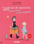 cuaderno de ejercicicos para atreverse a ser amable-arnaud soutif-9788415322870 cuaderno de ejercicicos para atreverse a ser amable-arnaud soutif-9788415322870
