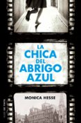 la chica del abrigo azul-monica hesse-9788415594970 la chica del abrigo azul-monica hesse-9788415594970