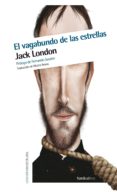 el vagabundo de las estrellas-jack london-9788415717270 el vagabundo de las estrellas-jack london-9788415717270