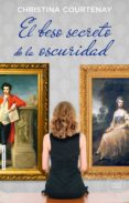 el beso secreto de la oscuridad-christina courtenay-9788415854470 el beso secreto de la oscuridad-christina courtenay-9788415854470
