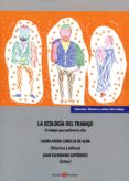 la ecología del trabajo-laura mora cabello de alba-9788415923770 la ecología del trabajo-laura mora cabello de alba-9788415923770