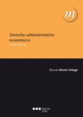 derecho administrativo economico (6ª ed)-ricardo rivero ortega-9788415948070 derecho administrativo economico (6ª ed)-ricardo rivero ortega-9788415948070