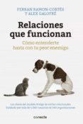 relaciones que funcionan (ebook)-ferran ramon-cortes-alex galofre-9788416029570 relaciones que funcionan (ebook)-ferran ramon-cortes-alex galofre-9788416029570
