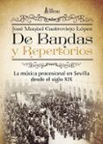 de bandas y repertorios: musica procesional sevilla s.xix-jose manuel castroviejo lopez-9788416179770 de bandas y repertorios: musica procesional sevilla s.xix-jose manuel castroviejo lopez-9788416179770