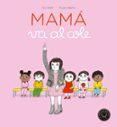 mamá va al cole-eric veille-9788416290970 mamá va al cole-eric veille-9788416290970