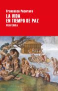 la vida en tiempo de paz-francesco pecoraro-9788416291670 la vida en tiempo de paz-francesco pecoraro-9788416291670