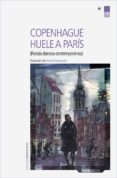 copenhague huele a paris: poesia danesa contemporanea (ed. bilingüe)-9788416440870 copenhague huele a paris: poesia danesa contemporanea (ed. bilingüe)-9788416440870