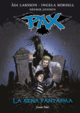 pax 3. la nena fantasma-asa larsson-ingela korsell-9788416519170 pax 3. la nena fantasma-asa larsson-ingela korsell-9788416519170