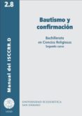 bautismo y confirmacion: bachillerato en ciencias religiosas-9788416639670 bautismo y confirmacion: bachillerato en ciencias religiosas-9788416639670