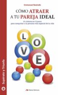 como atraer a tu pareja ideal (ebook)-9788416669370 como atraer a tu pareja ideal (ebook)-9788416669370