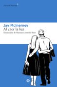 al caer la luz (ebook)-jay macinerney-9788417007270 al caer la luz (ebook)-jay macinerney-9788417007270
