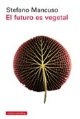 el futuro es vegetal-stefano mancuso-9788417088170 el futuro es vegetal-stefano mancuso-9788417088170