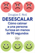 Descargarlo gratis libros en pdf. DESESCALAR (Spanish Edition) 9788419662170 de DOUGLAS E. NOLL