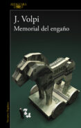 memorial del engaño-jorge volpi-9788420415970 memorial del engaño-jorge volpi-9788420415970