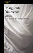 alexis o el tratado del inútil combate (ebook)-marguerite yourcenar-9788420432670 alexis o el tratado del inútil combate (ebook)-marguerite yourcenar-9788420432670