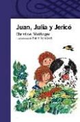 juan, julia y jerico-christine nostlinger-9788420464770 juan, julia y jerico-christine nostlinger-9788420464770