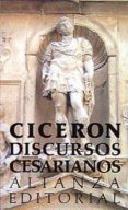 discursos cesarianos-marco tulio ciceron-9788420605470 discursos cesarianos-marco tulio ciceron-9788420605470