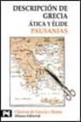descripcion de grecia: atica y elide-9788420636870 descripcion de grecia: atica y elide-9788420636870