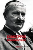 conceptos fundamentales: curso del semestre de verano friburgo 19 41-martin heidegger-9788420648170 conceptos fundamentales: curso del semestre de verano friburgo 19 41-martin heidegger-9788420648170