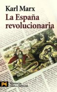 la españa revolucionaria-karl marx-9788420682570 la españa revolucionaria-karl marx-9788420682570